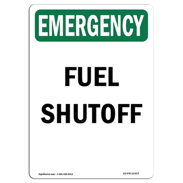 Safety Sign, OSHA EMERGENCY, 5" Height, Fuel Shutoff, Portrait, 10PK